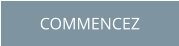 COMMENCEZ