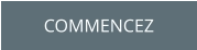 COMMENCEZ